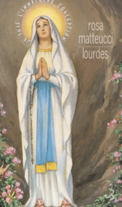 Lourdes - Matteucci Rosa