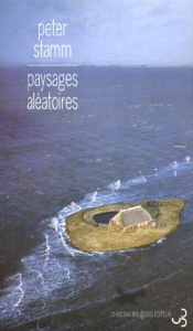 Paysages aléatoires - Stamm Peter