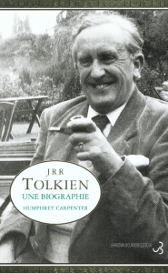 J.R.R. TOLKIEN UNE BIOGRAPHIE - HUMPHREY CARPENTER