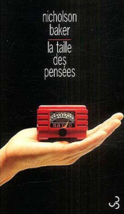 La taille des pensées - Baker Nicholson ; Cazé Antoine