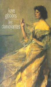 Les clairvoyantes - Gibbons Kaye ; Pracontal Mona de