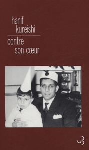 Contre son coeur - Kureishi Hanif ; Rosenthal Jean