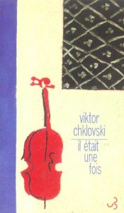 Il était une fois - Chklovski Victor ; Zonina Macha ; Bailly Jean-Chri