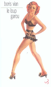 Le loup-garou. Suivi de douze autres nouvelles - Vian Boris ; Arnaud Noël