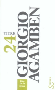 Idée de la prose - Agamben Giorgio ; Macé Gérard