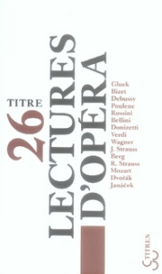 Lectures d'opéra - Barilier Etienne ; Bianciotti Hector ; Borel Vince