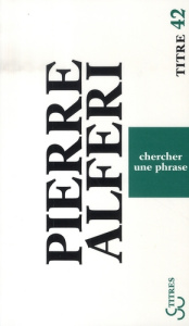 Chercher une phrase - Alféri Pierre
