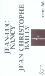 La comparution - Nancy Jean-Luc ; Bailly Jean-Christophe