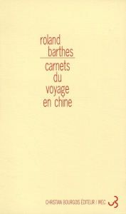 Carnets du voyage en Chine - Barthes Roland ; Herschberg Pierrot Anne