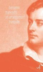 Un arrangement tranquille - Markovits Benjamin ; Richard Catherine