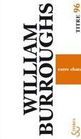 Entre chats - Burroughs William ; Lemaire Gérard-Georges