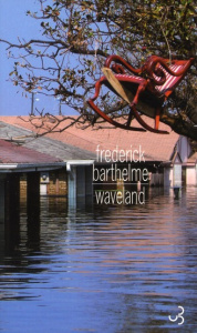 Waveland - Barthelme Frederick ; Damour Anne
