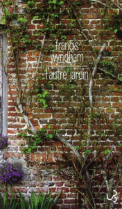 L'autre jardin - Wyndham Francis ; Damour Anne