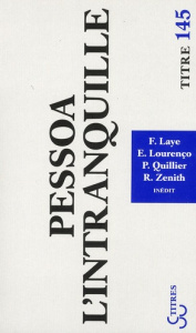Pessoa, l'intranquille - Laye Françoise ; Lorenco Eduardo ; Quillier Patric