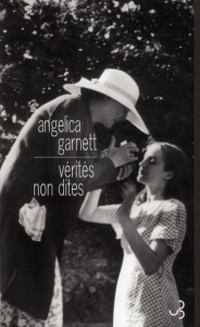 Verités non dites - Garnett Angelica ; Laferrière Christine
