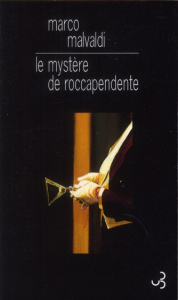 Le mystère de roccapendente - Malvaldi Marco ; Chapuis Lise