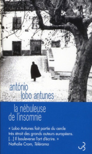 La nébuleuse de l'insomnie - Antunes António Lobo ; Nédellec Dominique