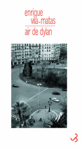 Air de Dylan - Vila-Matas Enrique ; Gabastou André