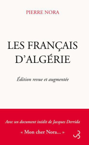 Les Français d?Algérie. Edition revue et augmentée - Nora Pierre