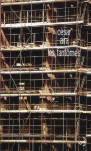 Les fantômes - Aira César ; Mestre Serge