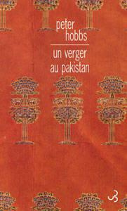 Un verger au Pakistan - Hobbs Peter ; Sibony Julie