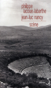 Scène. Suivi de Dialogue sur le dialogue - Lacoue-Labarthe Philippe ; Nancy Jean-Luc