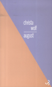 August - Wolf Christa ; Lance Alain ; Lance-Otterbein Renat