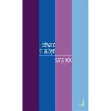 Sans voix - St Aubyn Edward ; Odin Jacqueline