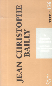 La légende dispersée. Anthologie du romantisme allemand - Bailly Jean-Christophe