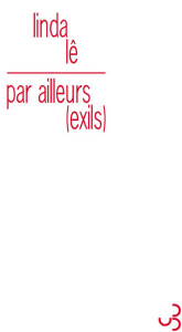 Par ailleurs, exils - Lê Linda