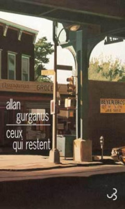 Ceux qui restent - Gurganus Allan ; Rabinovitch Anne