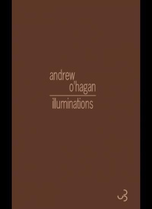 Illuminations - O'Hagan Andrew ; Deniard Cécile