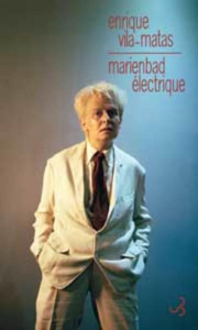 Marienbad électrique - Vila-Matas Enrique ; Gabastou André