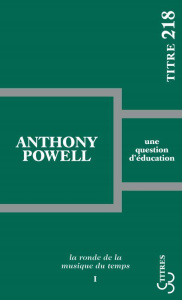 La ronde de la musique du temps Tome 1 : Une question d'éducation - Powell Anthony ; Doury Michel
