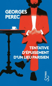 Tentative d'épuisement d'un lieu parisien - Perec Georges