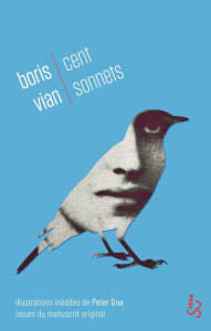 Cent sonnets - Vian Boris ; Gna Peter