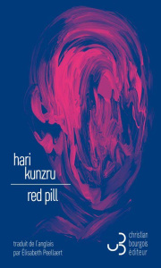 Red pill - Kunzru Hari ; Peellaert Elisabeth