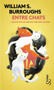 Entre chats - Burroughs William S.