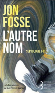 Septologie Tome 1 et 2 : L'autre nom - Fosse Jon ; Coursaud Jean-Baptiste