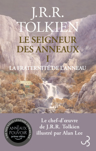Le Seigneur des Anneaux Tome 1 : La fraternité de l'anneau - Tolkien John Ronald Reuel ; Lauzon Daniel ; Lee Al