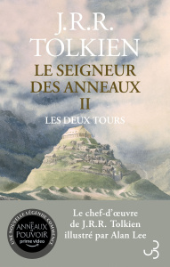 Le Seigneur des Anneaux Tome 2 : Les deux tours - Tolkien John Ronald Reuel ; Lauzon Daniel ; Lee Al