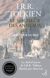 Le Seigneur des Anneaux Tome 3 : Le Retour du Roi - Tolkien John Ronald Reuel ; Lauzon Daniel ; Lee Al