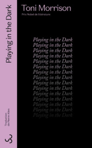 Playing in the dark - Morrison Toni ; Alien Pierre