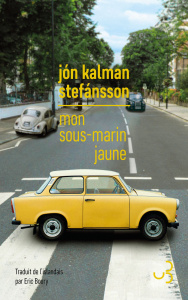 Mon sous-marin jaune - Stefánsson Jón kalman ; Boury Eric