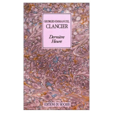 LA DERNIERE HEURE - Clancier Georges-Emmanuel