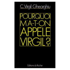 Pourquoi m'a-t-on appelé Virgil ? - Gheorghiu Virgil