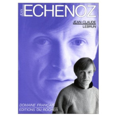 Jean Echenoz - Lebrun Jean-Claude