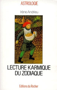 Lecture karmique du zodiaque - Andrieu Irène