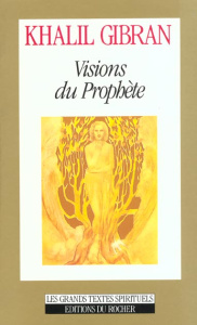 Visions du Prophète - Gibran Khalil