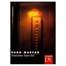 Troisième sous-sol - Marsan Hugo